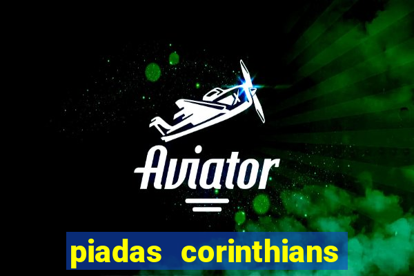 piadas corinthians x palmeiras